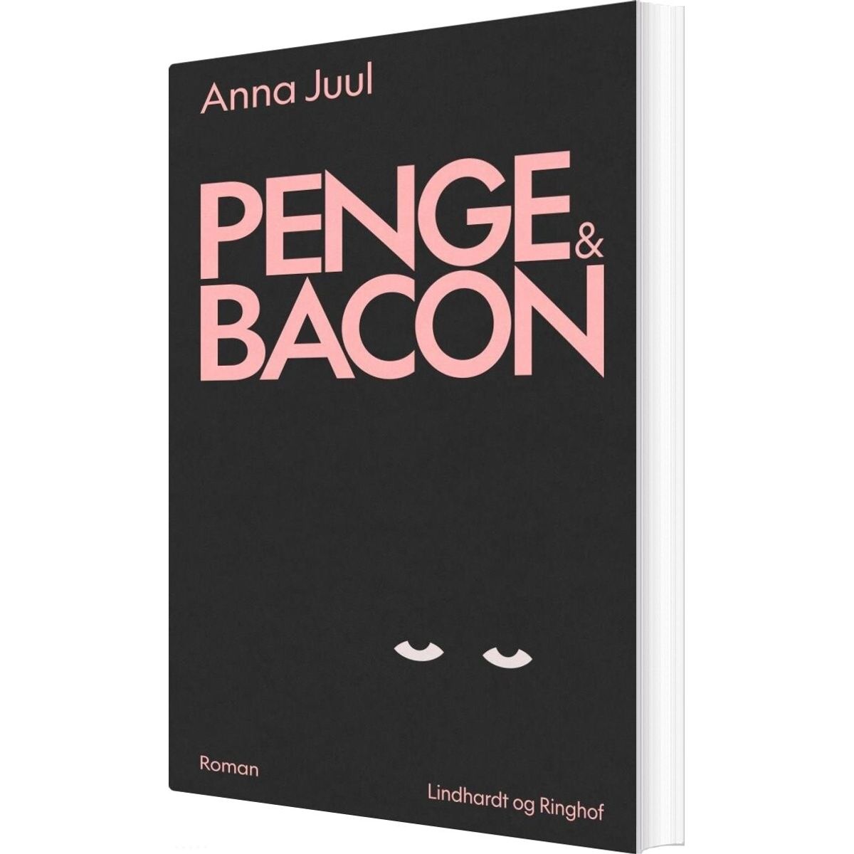 Penge & Bacon - Anna Juul - Bog