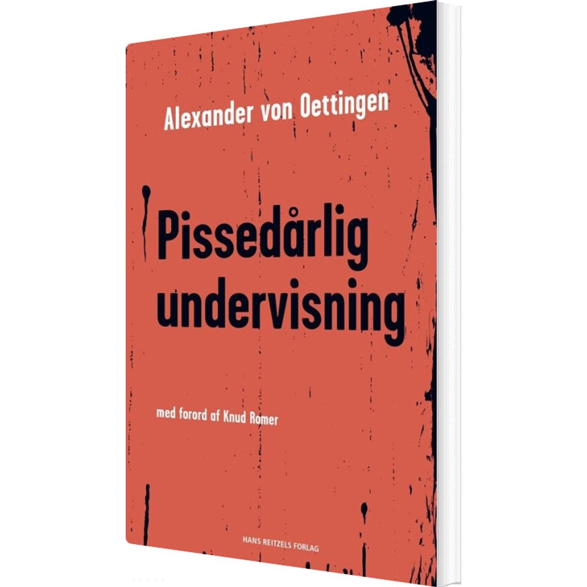 Pissedårlig Undervisning - Alexander Von Oettingen - Bog