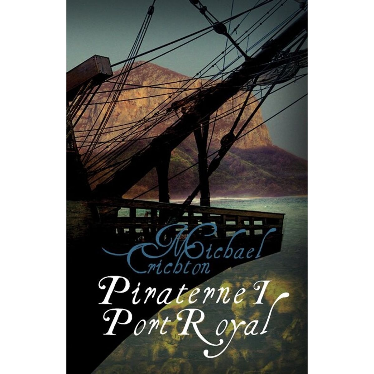 Piraterne I Port Royal - Michael Crichton - Bog