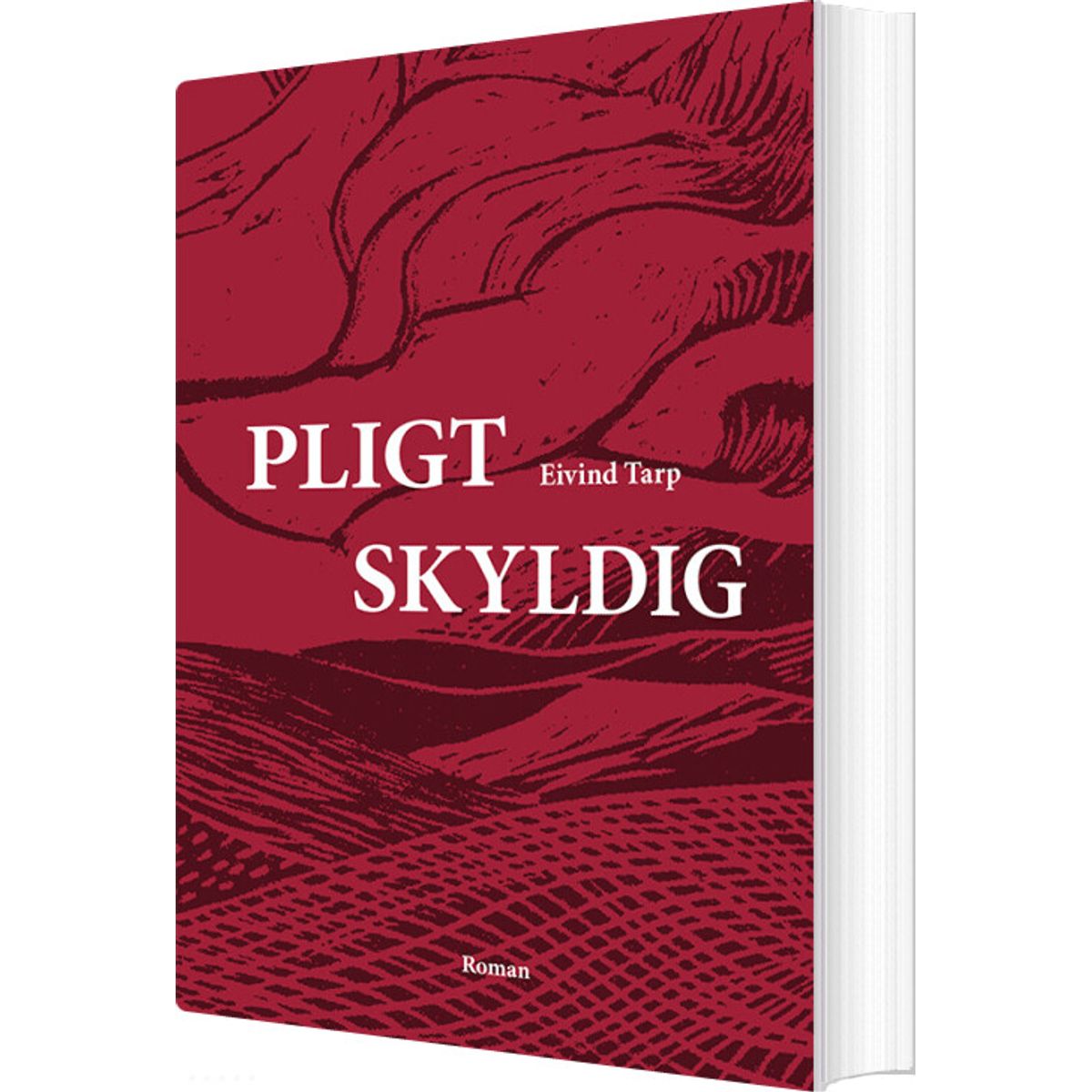 Pligt Skyldig - Eivind Tarp - Bog