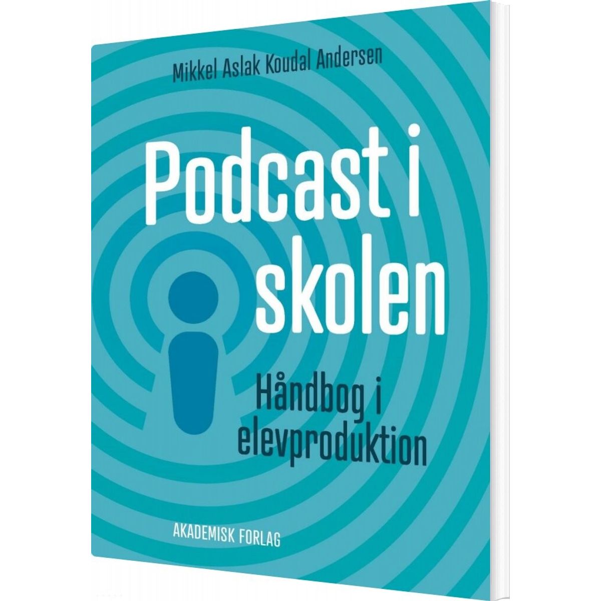 Podcast I Skolen - Mikkel Aslak Koudal Andersen - Bog