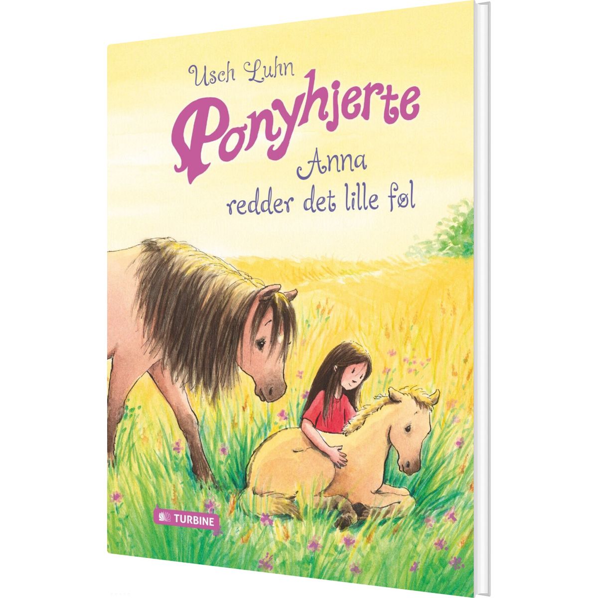 Ponyhjerte - Anna Redder Det Lille Føl - Usch Luhn - Bog