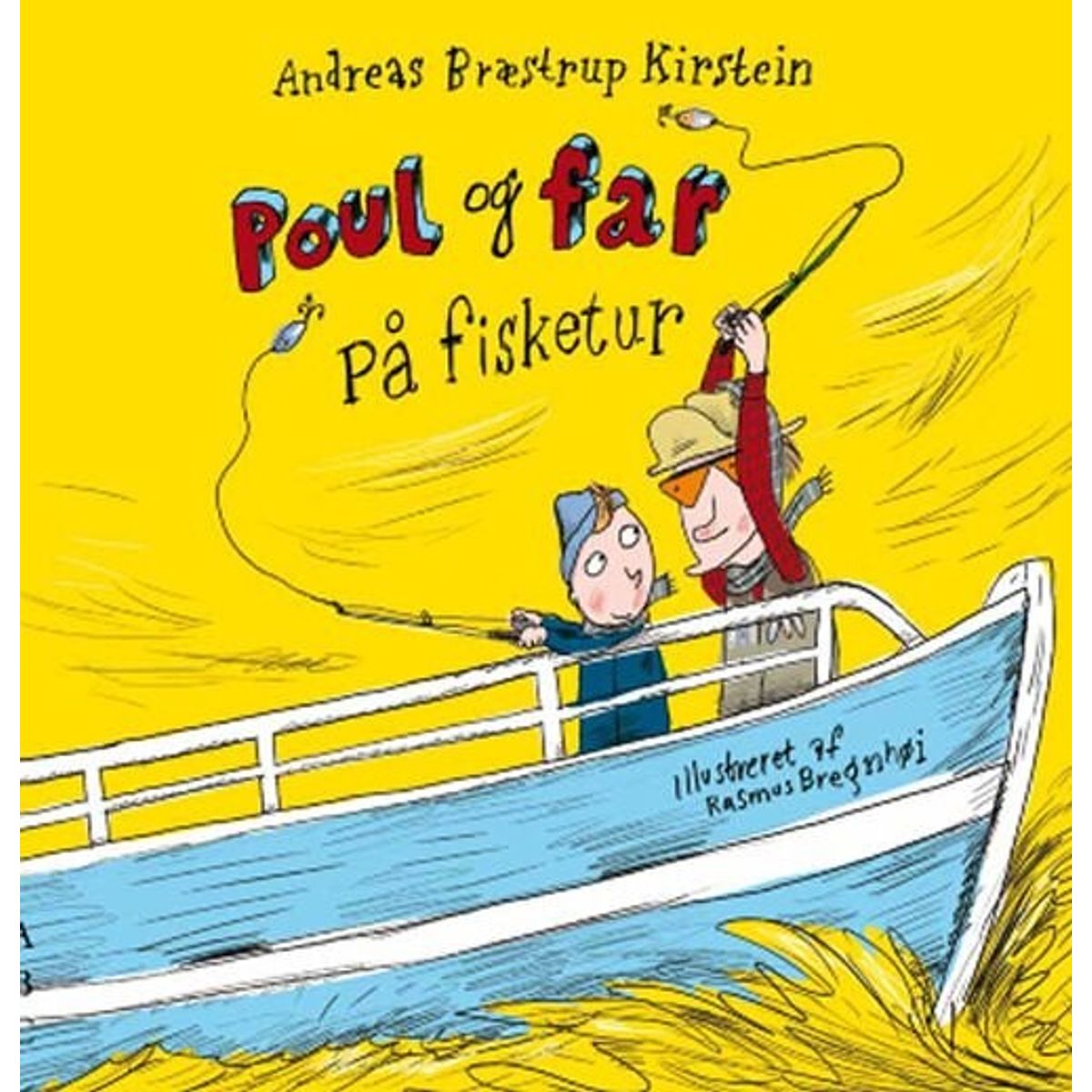 Poul Og Far På Fisketur - Andreas Bræstrup Kirstein - Bog