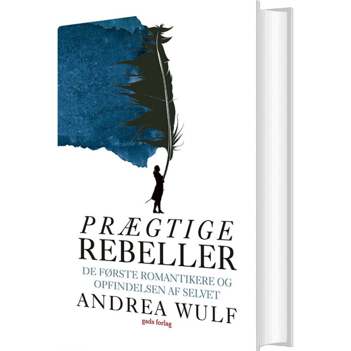 Prægtige Rebeller - Andrea Wulf - Bog