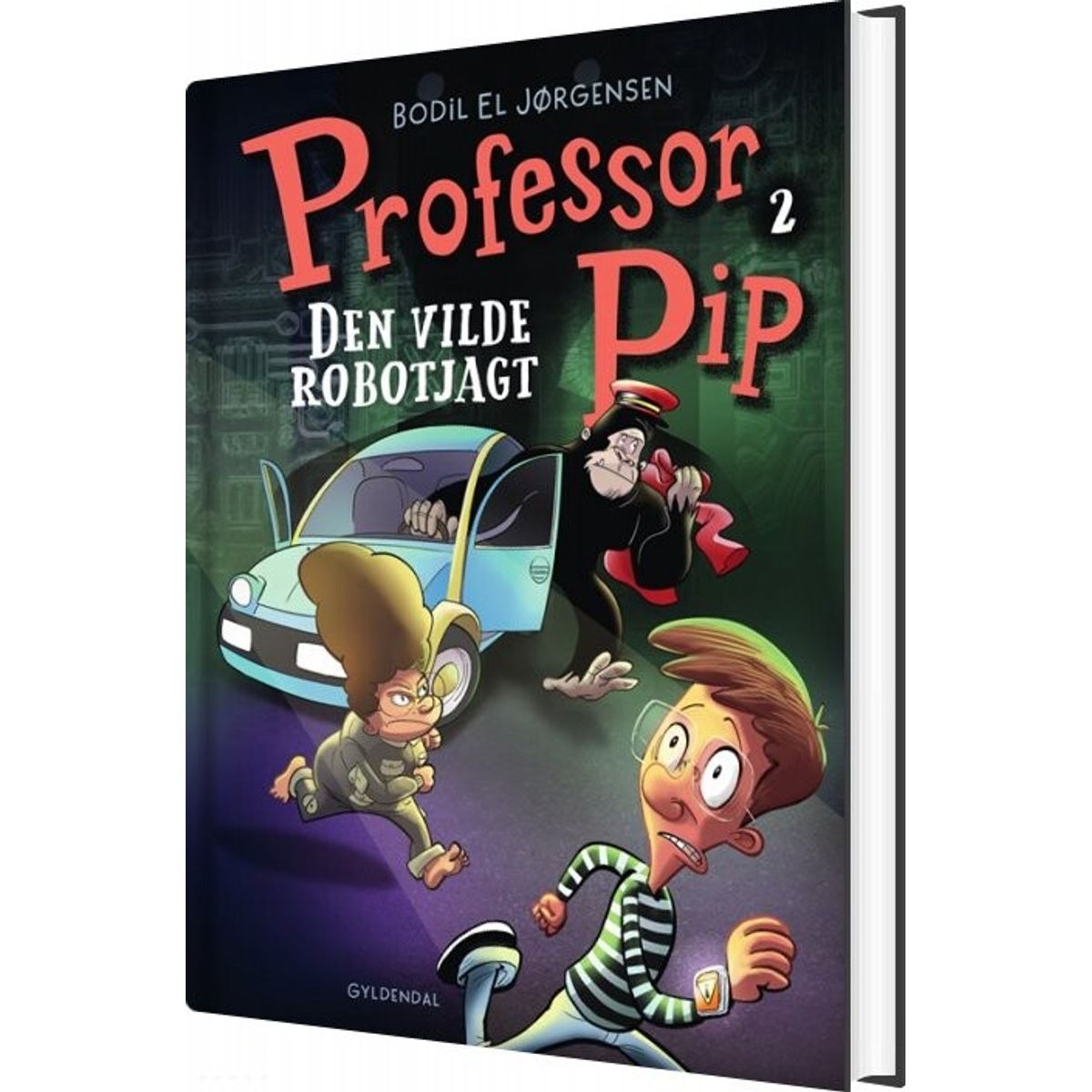 Professor Pip 2 - Den Vilde Robotjagt - Bodil El Jørgensen - Bog