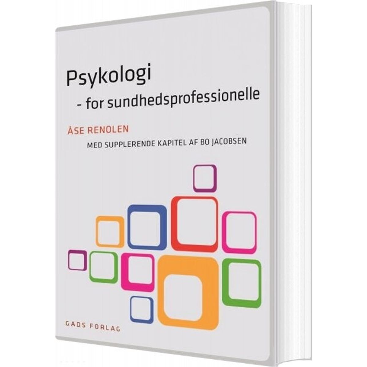 Psykologi For Sundhedsprofessionelle - åse Renolen - Bog