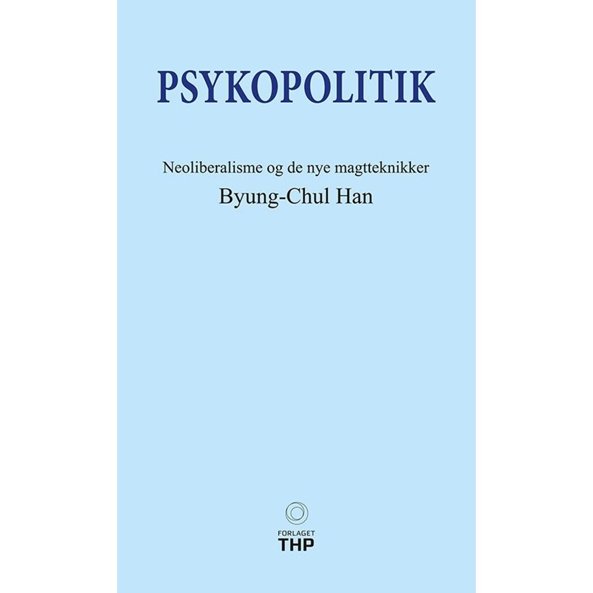 Psykopolitik - Byung-chul Han - Bog