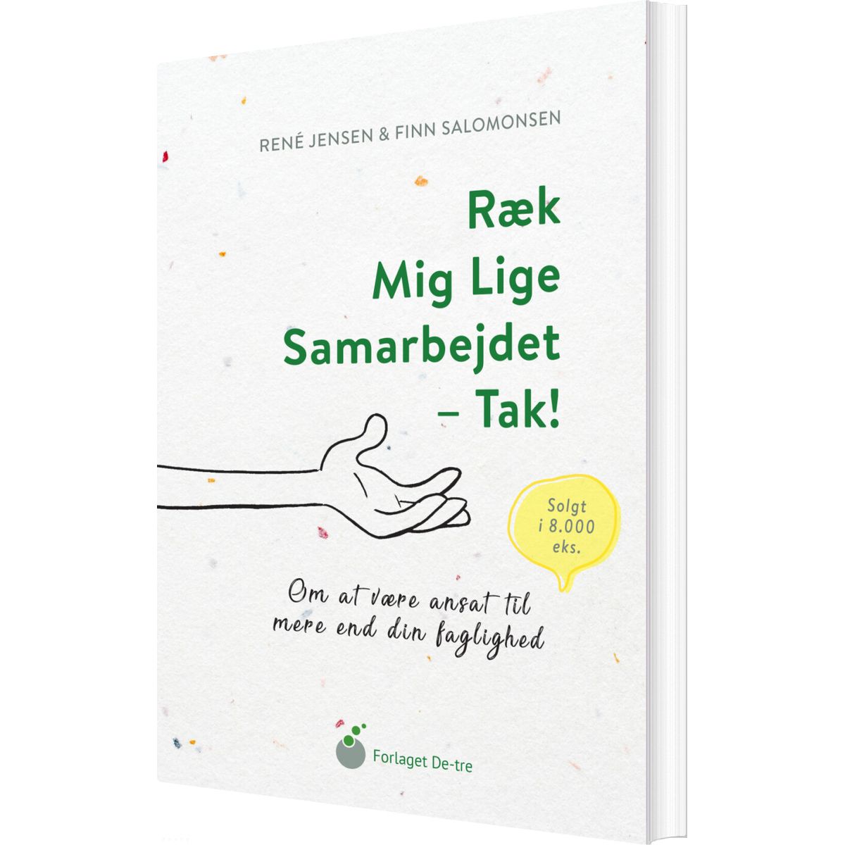 Ræk Mig Lige Samarbejdet - Tak! - Rene Jensen - Bog