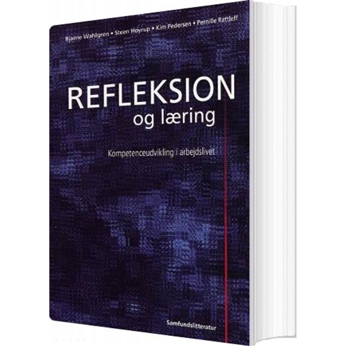 Refleksion Og Læring - Bjarne Wahlgren - Bog