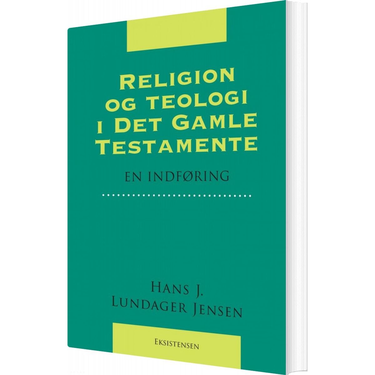 Religion Og Teologi I Det Gamle Testamente - Hans Jørgen Lundager Jensen - Bog