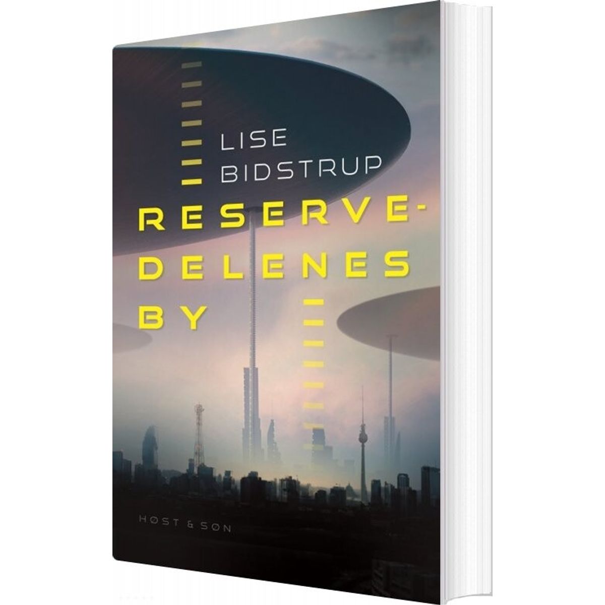 Reservedelenes By - Lise Bidstrup - Bog