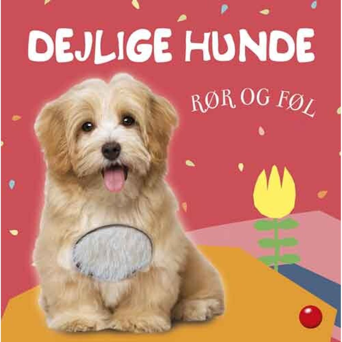 Rør Og Føl: Dejlige Hunde - Bog