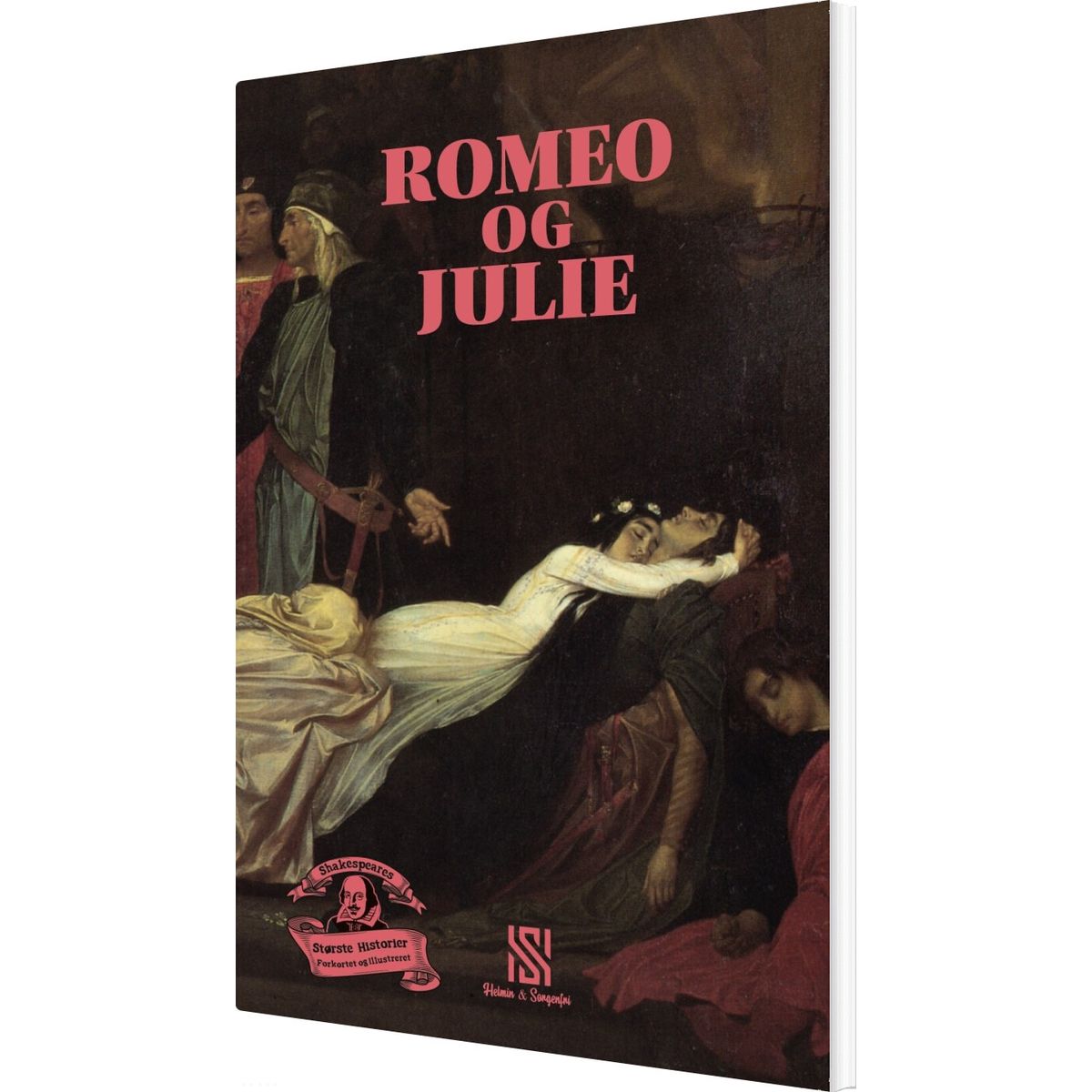 Shakespeares Største Historier: Romeo Og Julie - William Shakespeare - Bog