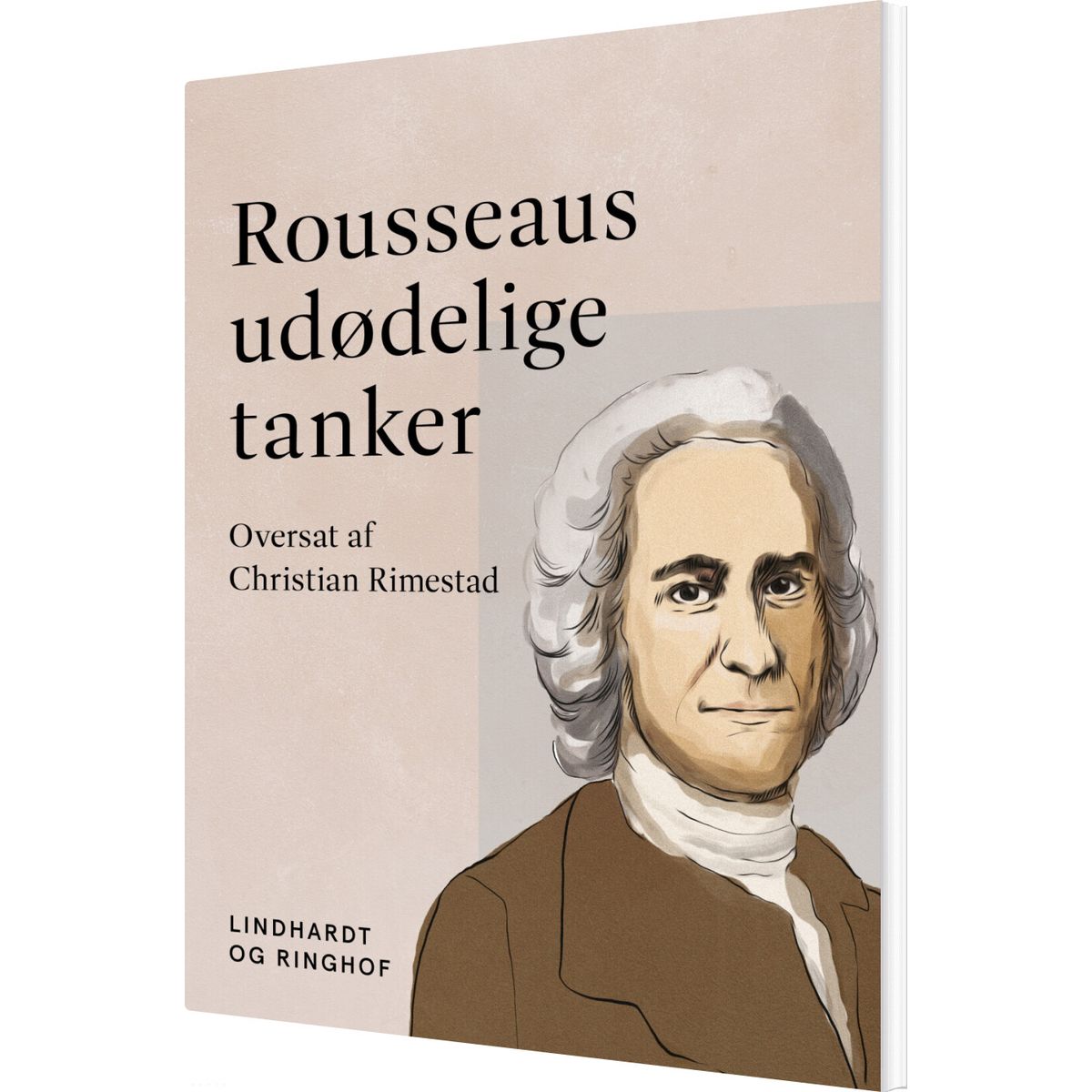 Rousseaus Udødelige Tanker - Jean-jacques Rousseau - Bog