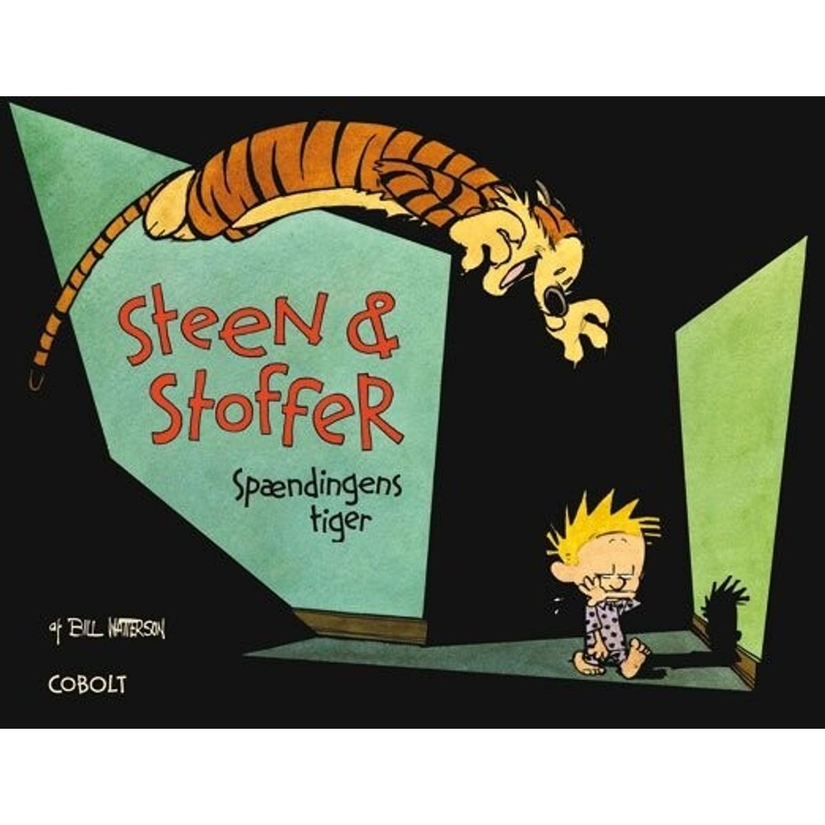 Steen & Stoffer 9: Spændingens Tiger - Bill Watterson - Tegneserie