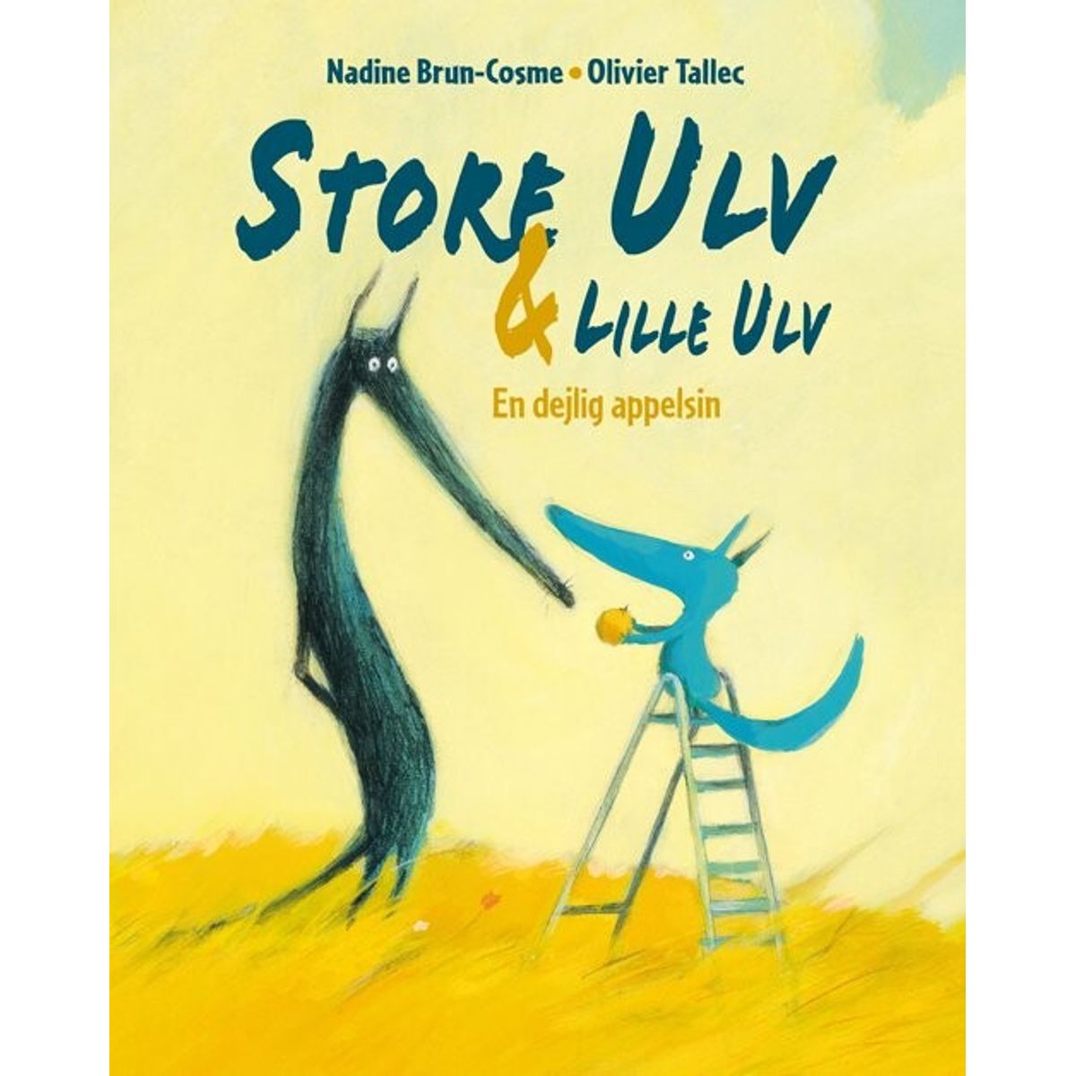 Store Ulv & Lille Ulv - En Smuk Appelsin - Nadine Brun-cosme - Bog