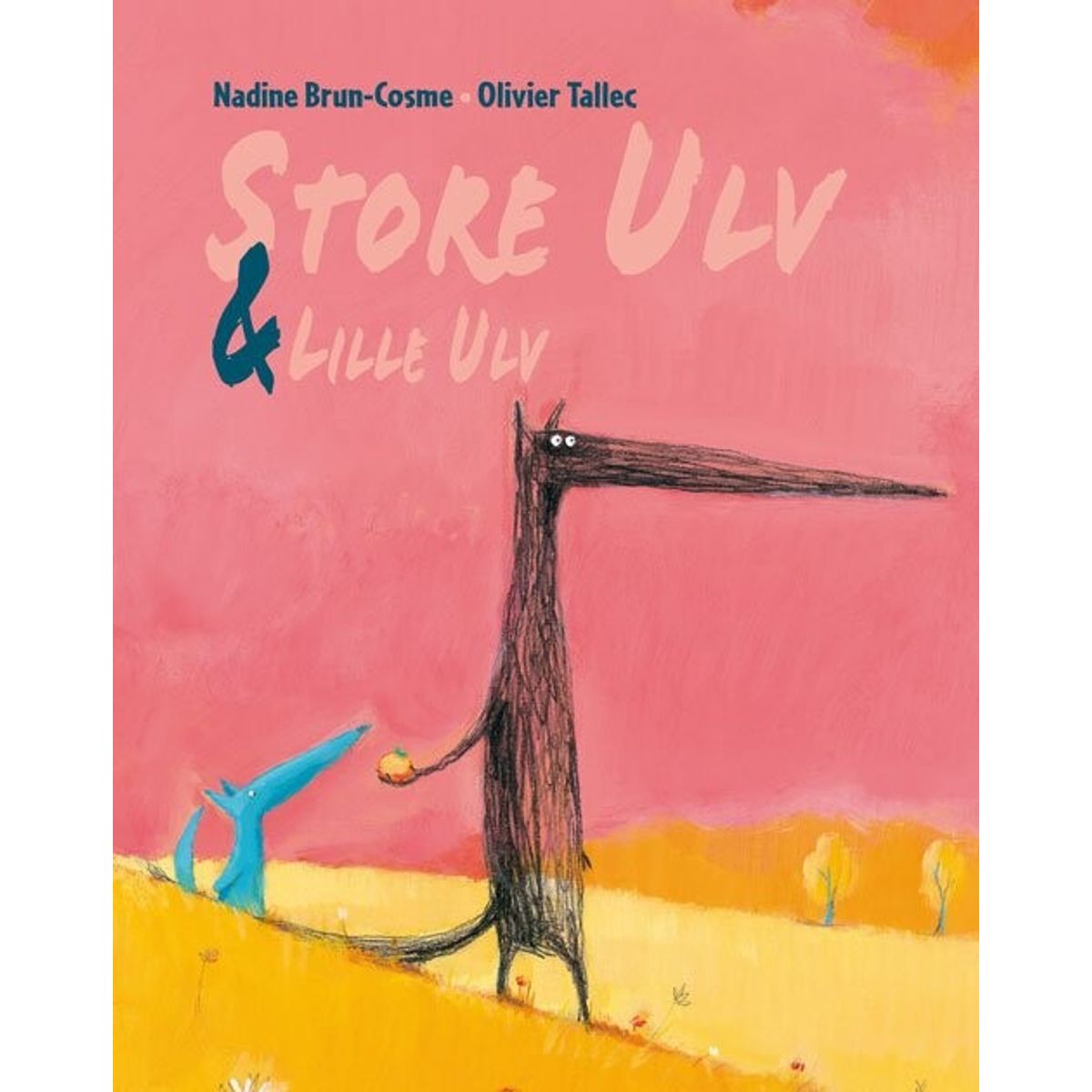 Store Ulv & Lille Ulv - Nadine Brun-cosme - Bog