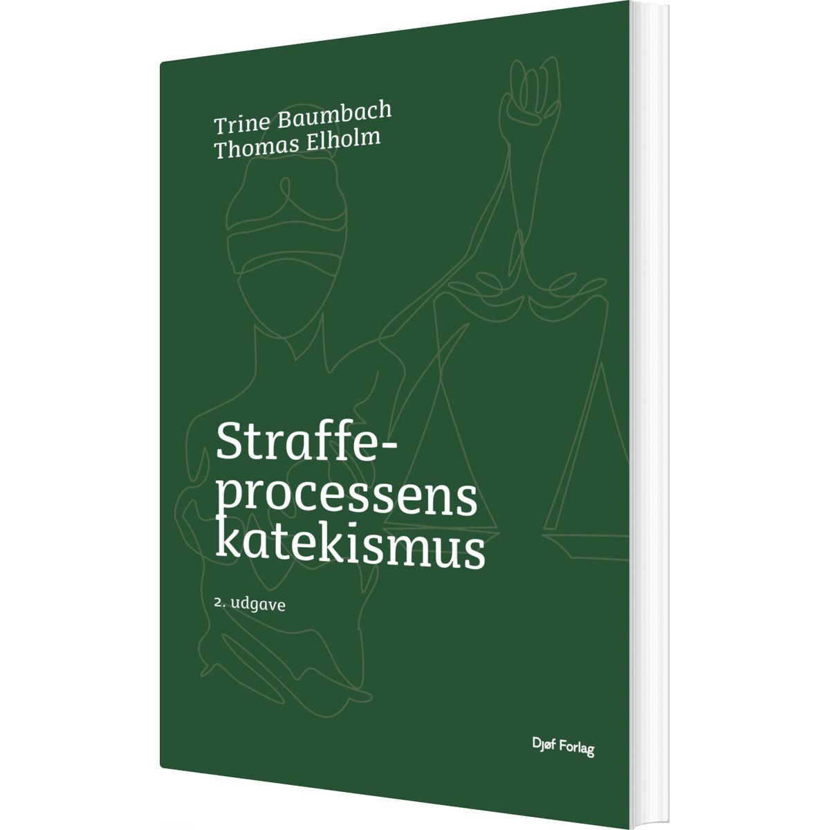 Straffeprocessens Katekismus - Thomas Elholm - Bog