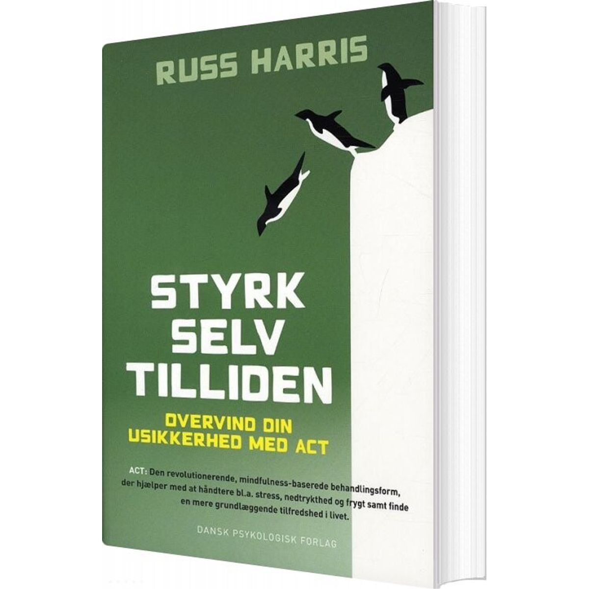 Styrk Selvtilliden - Russ Harris - Bog