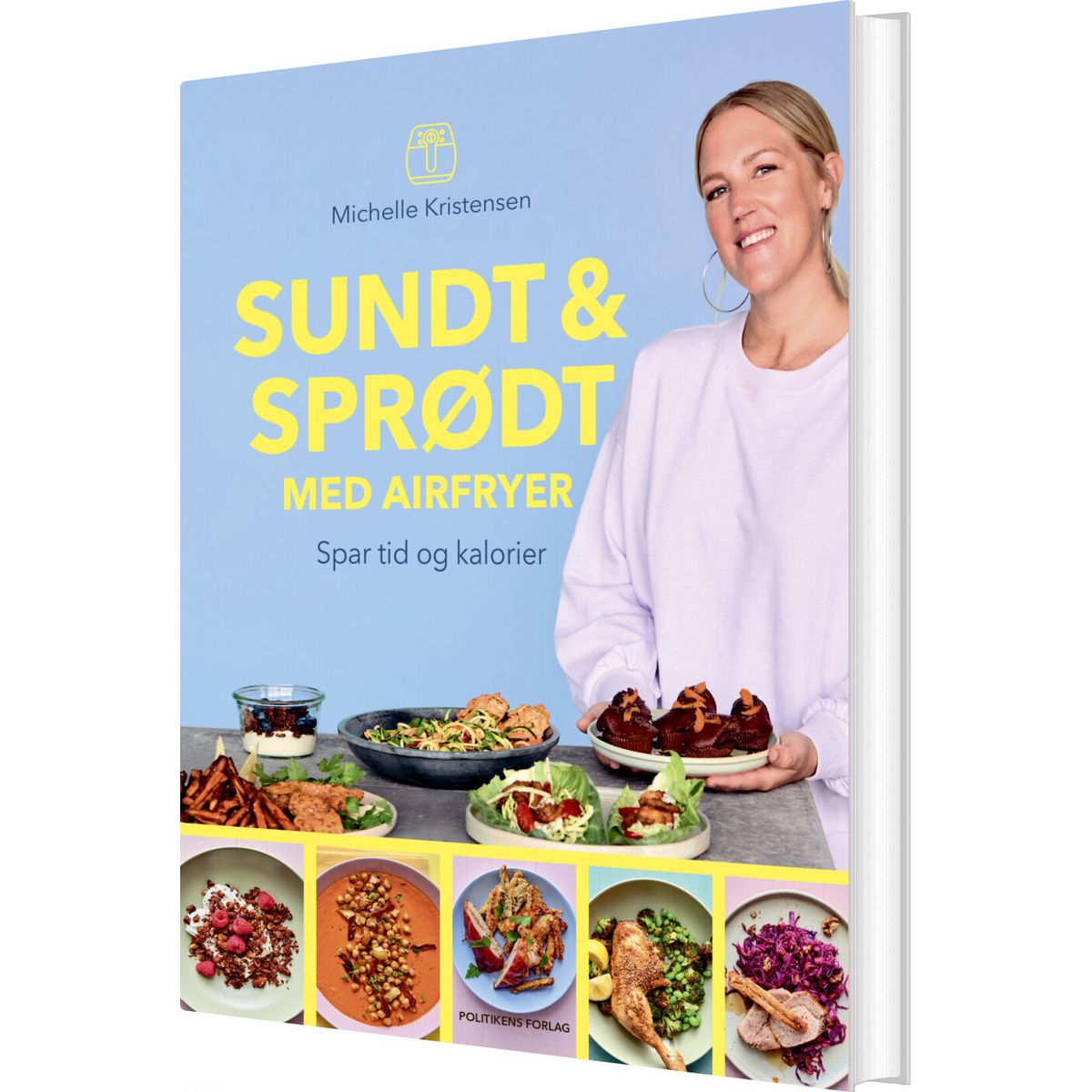 Sundt & Sprødt Med Airfryer - Michelle Kristensen - Bog