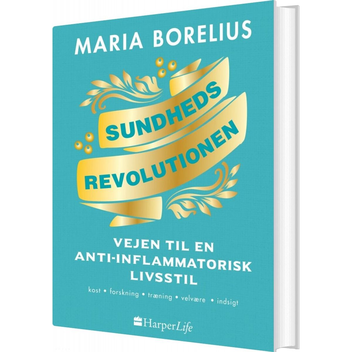 Sundhedsrevolutionen - Maria Borelius - Bog