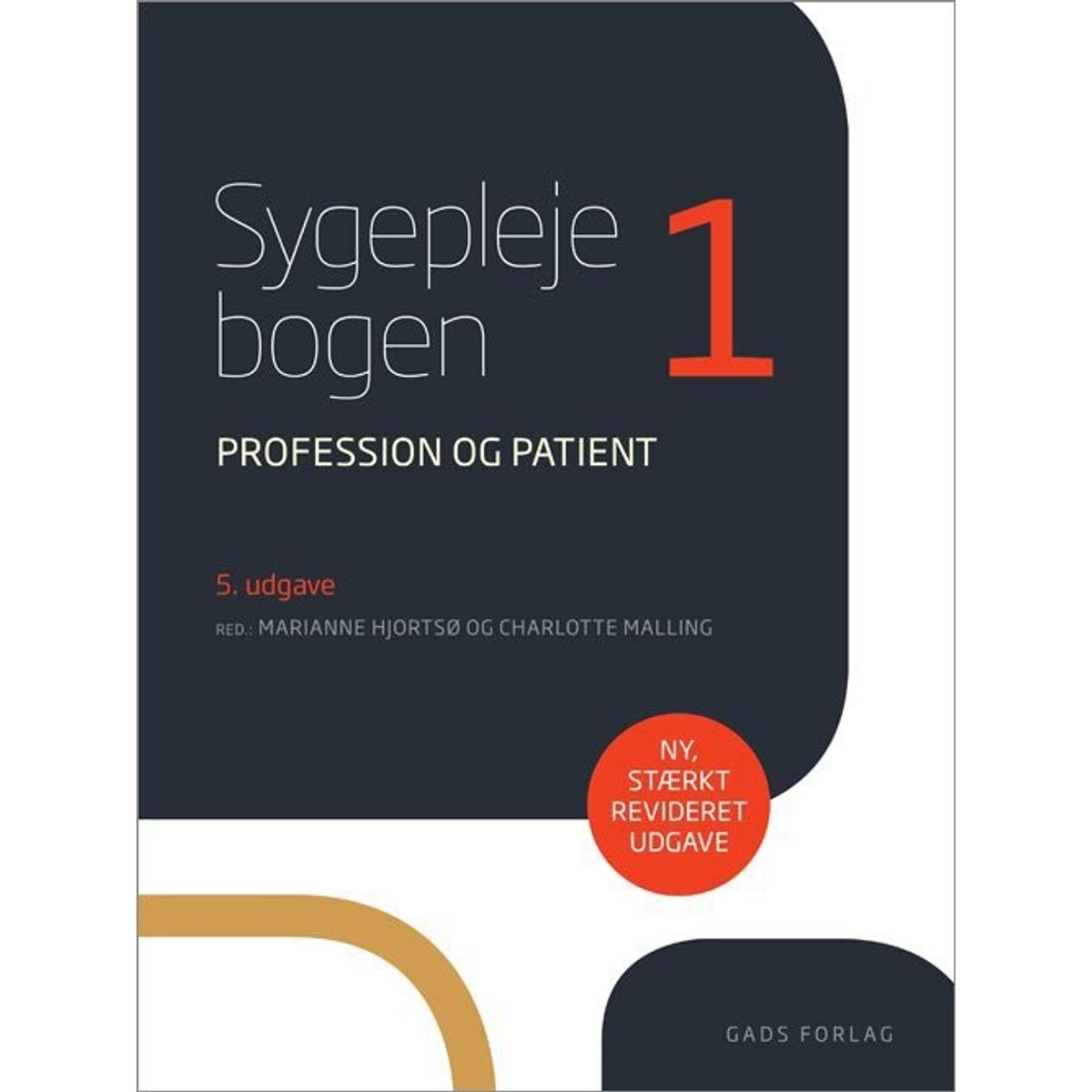 Sygeplejebogen 1 - Marianne Hjortsø - Bog