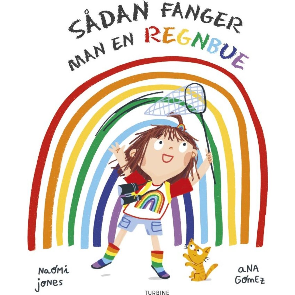 Sådan Fanger Man En Regnbue - Naomi Jones - Bog