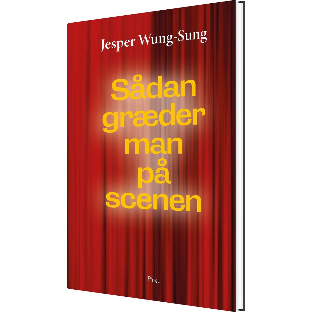 Sådan Græder Man På Scenen - Jesper Wung-sung - Bog