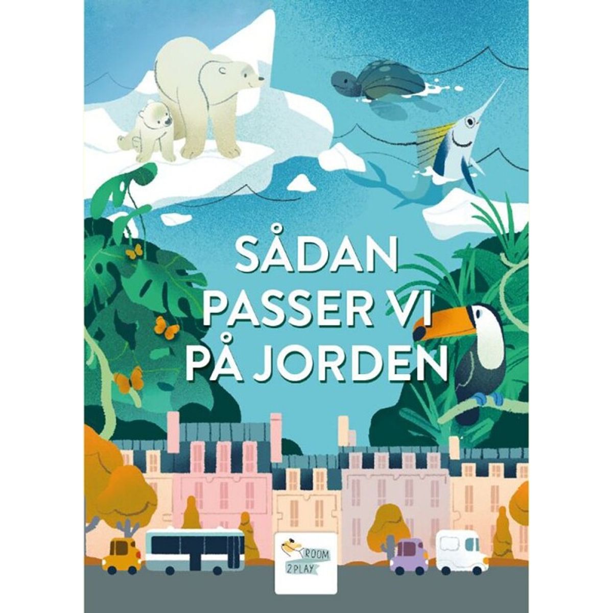 Sådan Passer Vi På Jorden - Sophie De Mullenheim - Bog