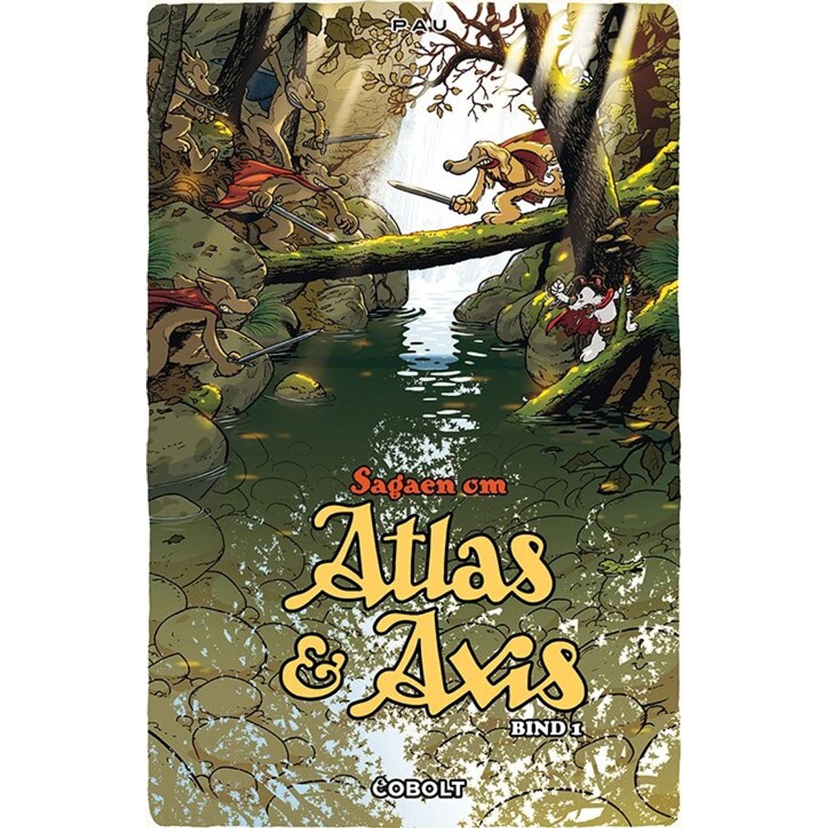 Sagaen Om Atlas Og Axis 1 - Pau - Bog