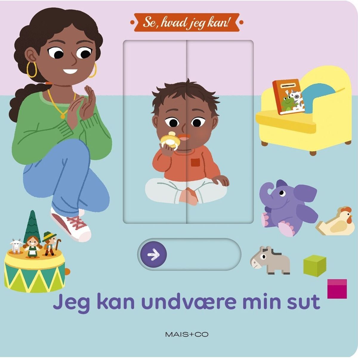 Se, Hvad Jeg Kan! Jeg Kan Undvære Min Sut - Bog