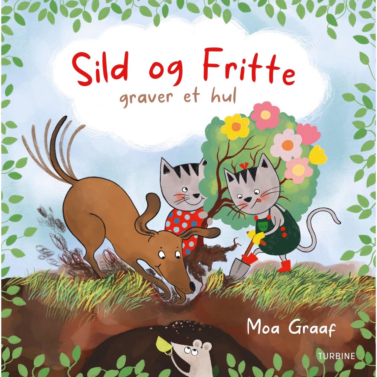 Sild Og Fritte Graver Et Hul - Moa Graaf - Bog