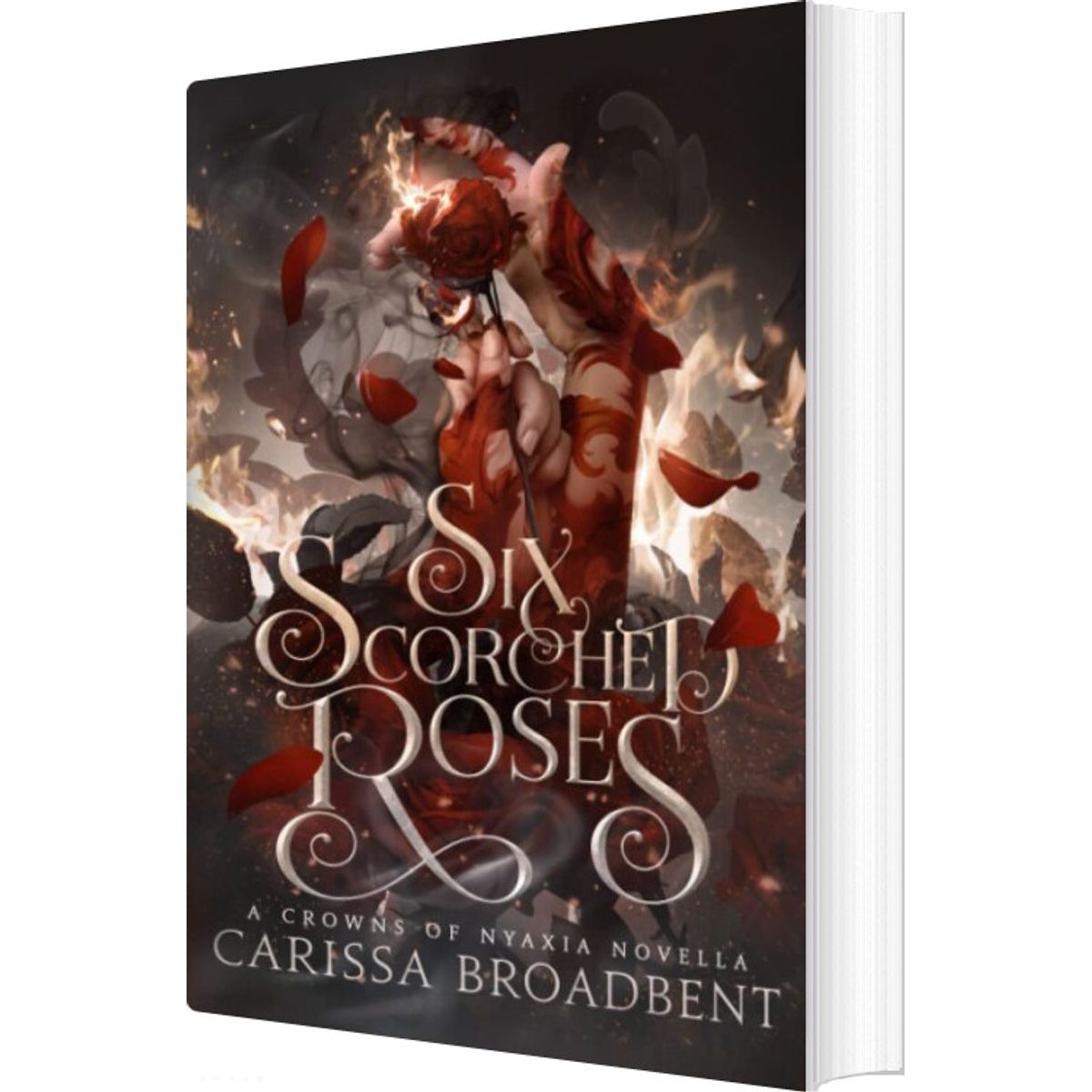 Six Scorched Roses - Carissa Broadbent - English Book