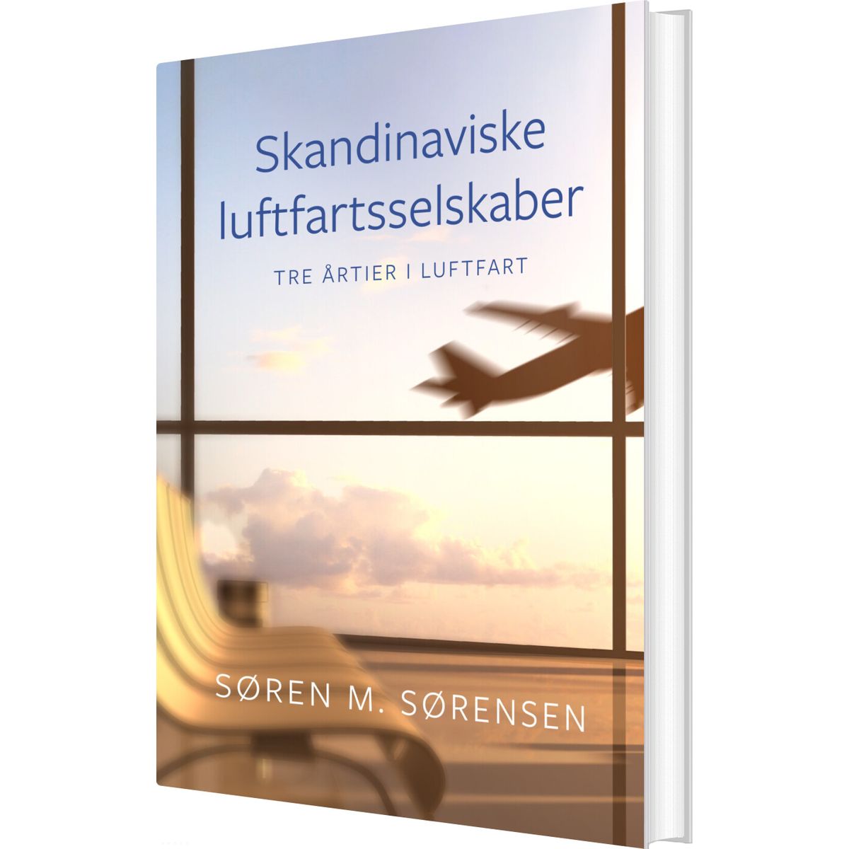 Skandinaviske Luftfartsselskaber - Søren M. Sørensen - Bog