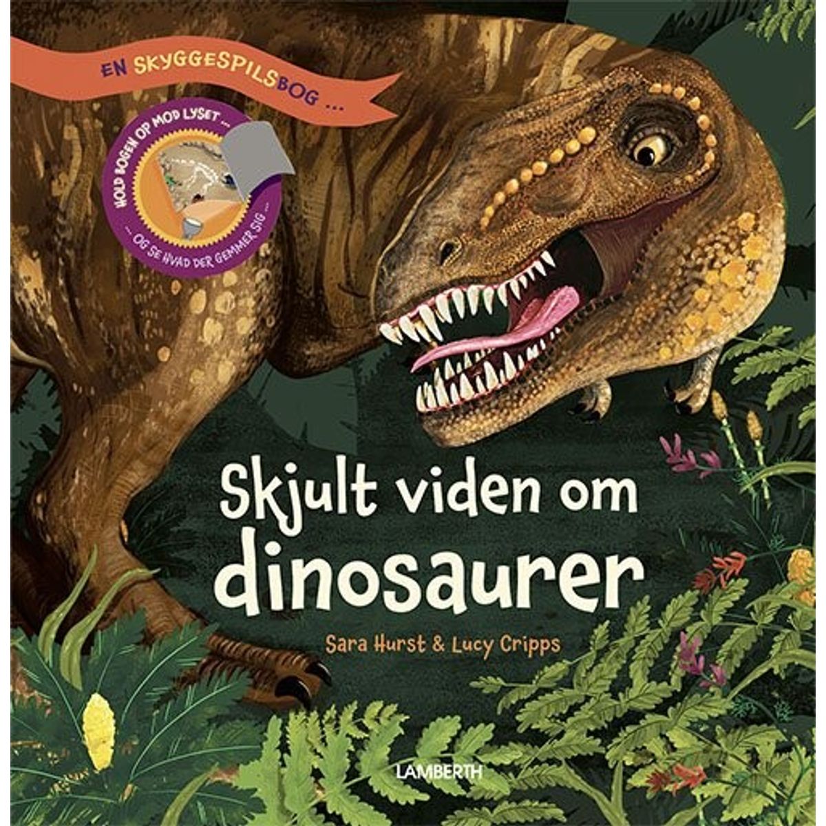 Skjult Viden Om Dinosaurer - En Skyggespilsbog - Sara Hurst - Bog