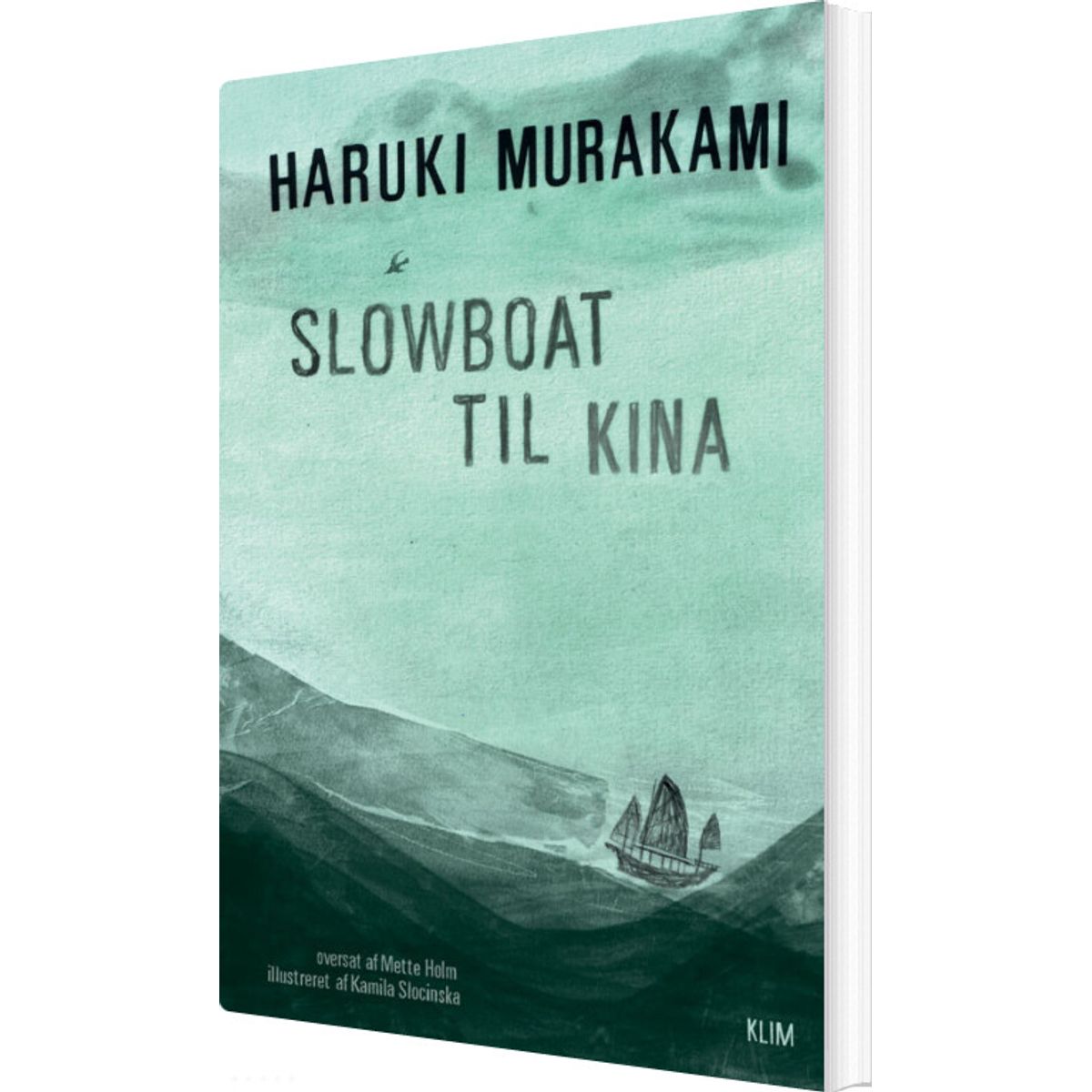 Slowboat Til Kina - Haruki Murakami - Bog