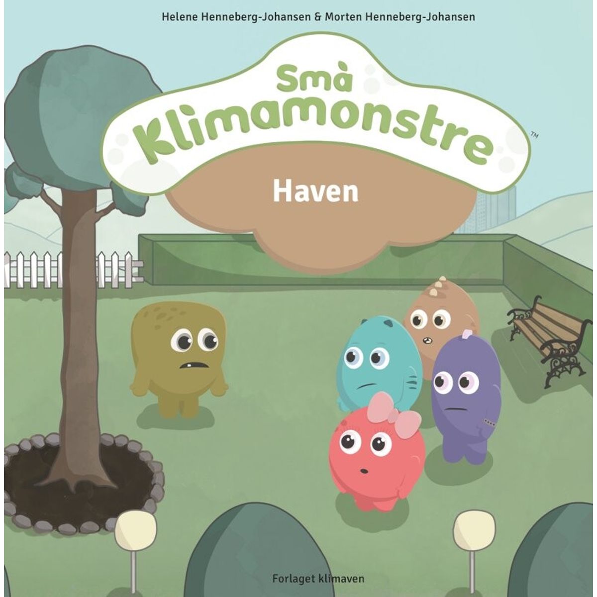 Små Klimamonstre - Haven - Morten Henneberg-johansen - Bog