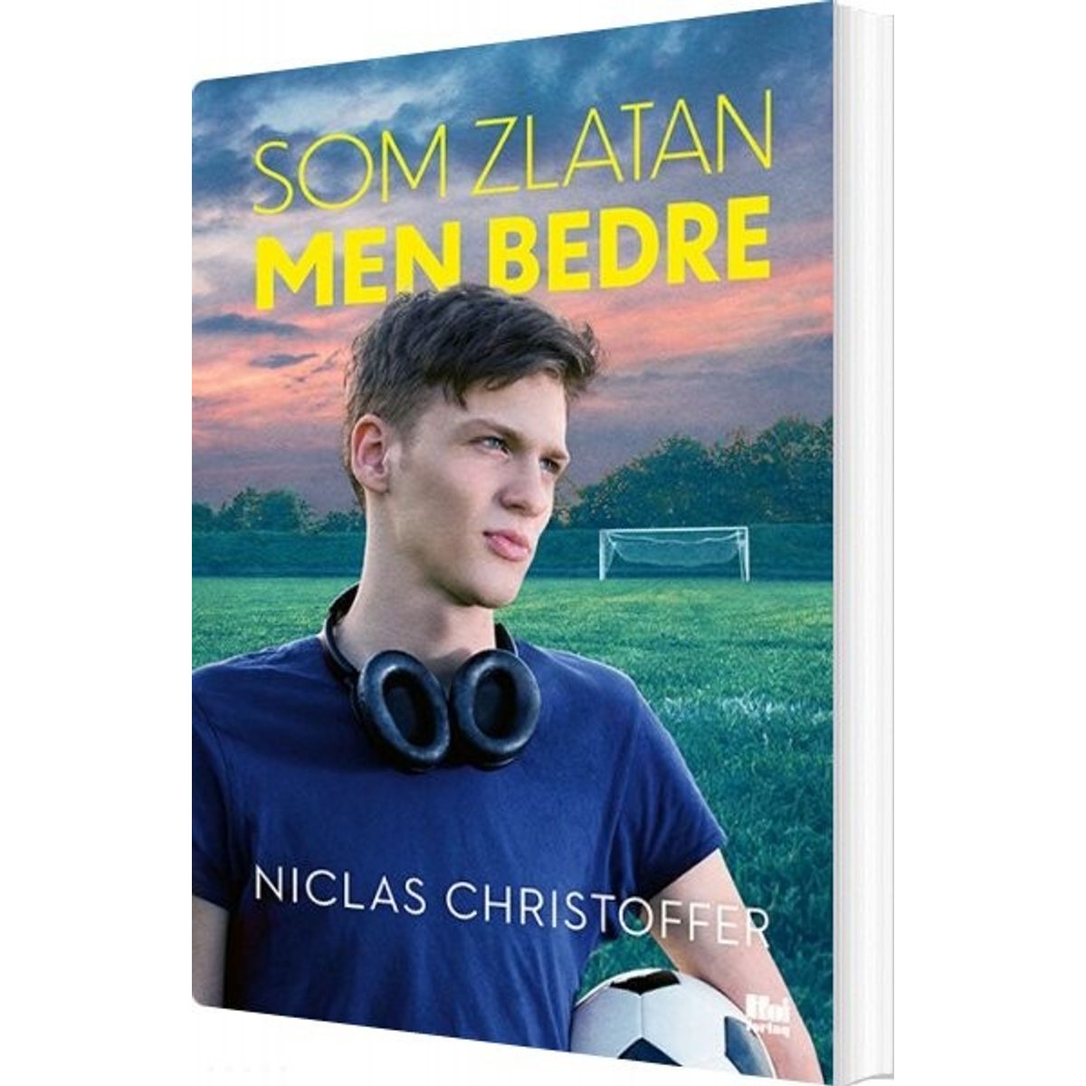 Som Zlatan, Men Bedre - Niclas Christoffer - Bog