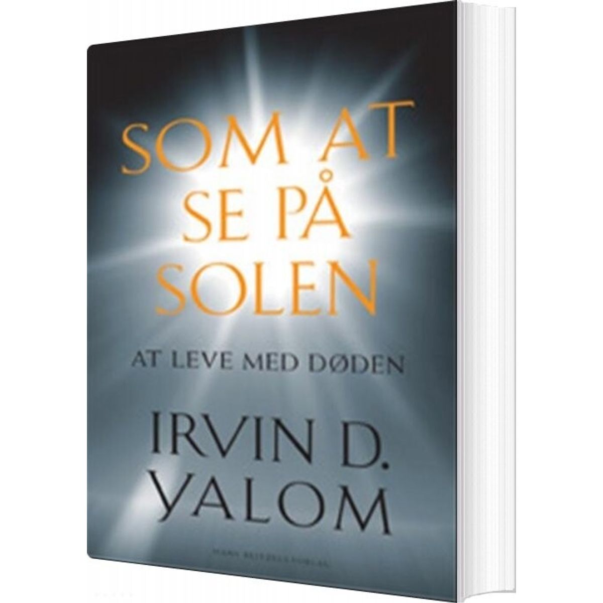 Som At Se På Solen - Irvin D. Yalom - Bog