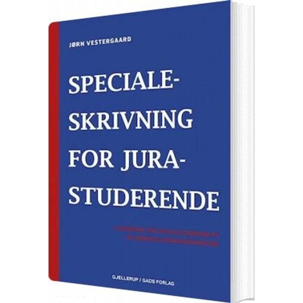 Specialeskrivning For Jurastuderende - Jørn Vestergaard - Bog