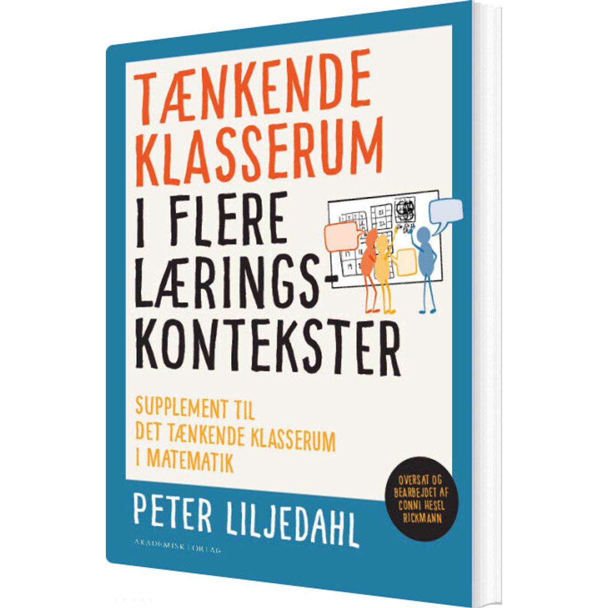 Tænkende Klasserum I Flere Læringskontekster - Peter Liljedahl - Bog