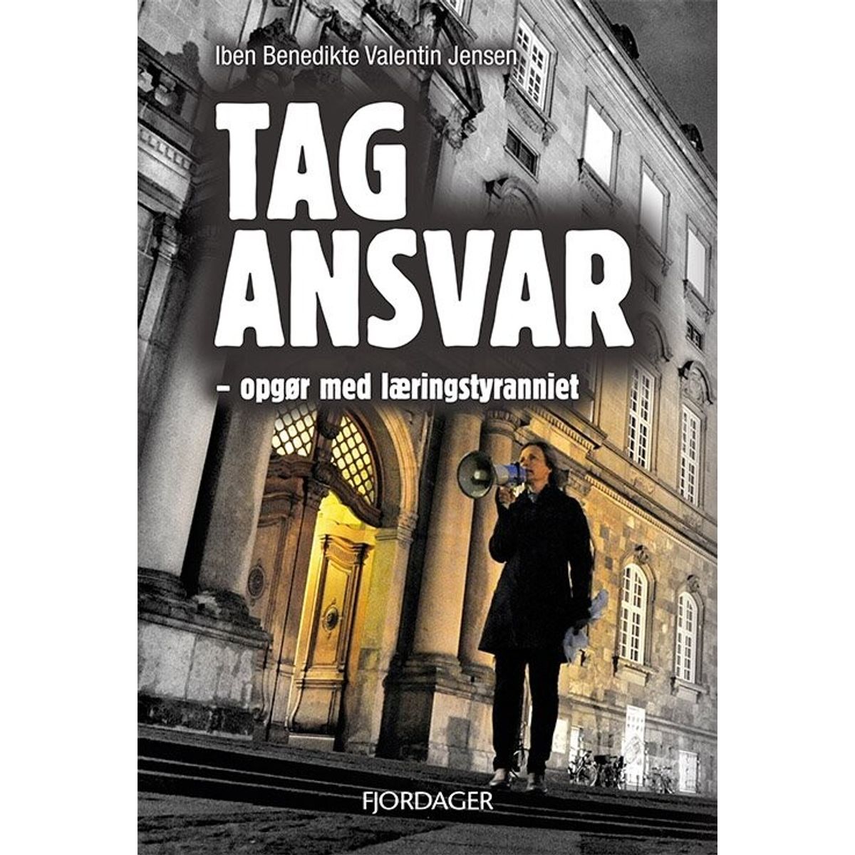 Tag Ansvar - Iben Benedikte Valentin Jensen - Bog