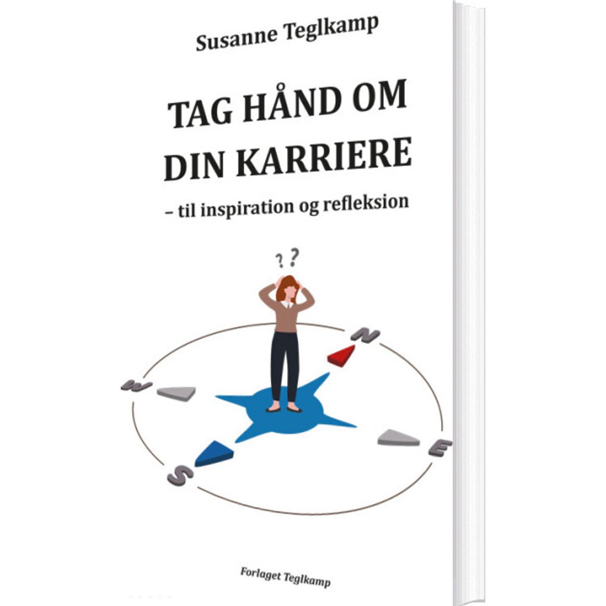 Tag Hånd Om Din Karriere - Susanne Teglkamp - Bog