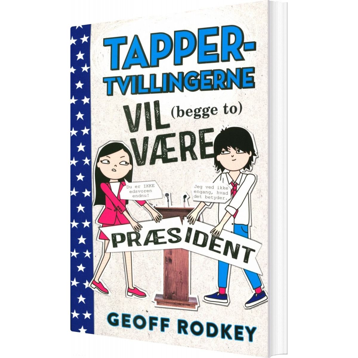 Tapper-tvillingerne Vil Begge To Være Præsident 3 - Geoff Rodkey - Bog