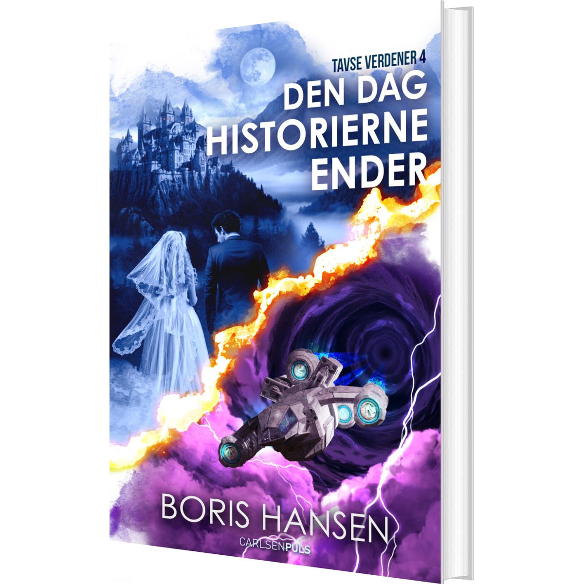 Tavse Verdener 4 - Den Dag Historierne Ender - Boris Hansen - Bog