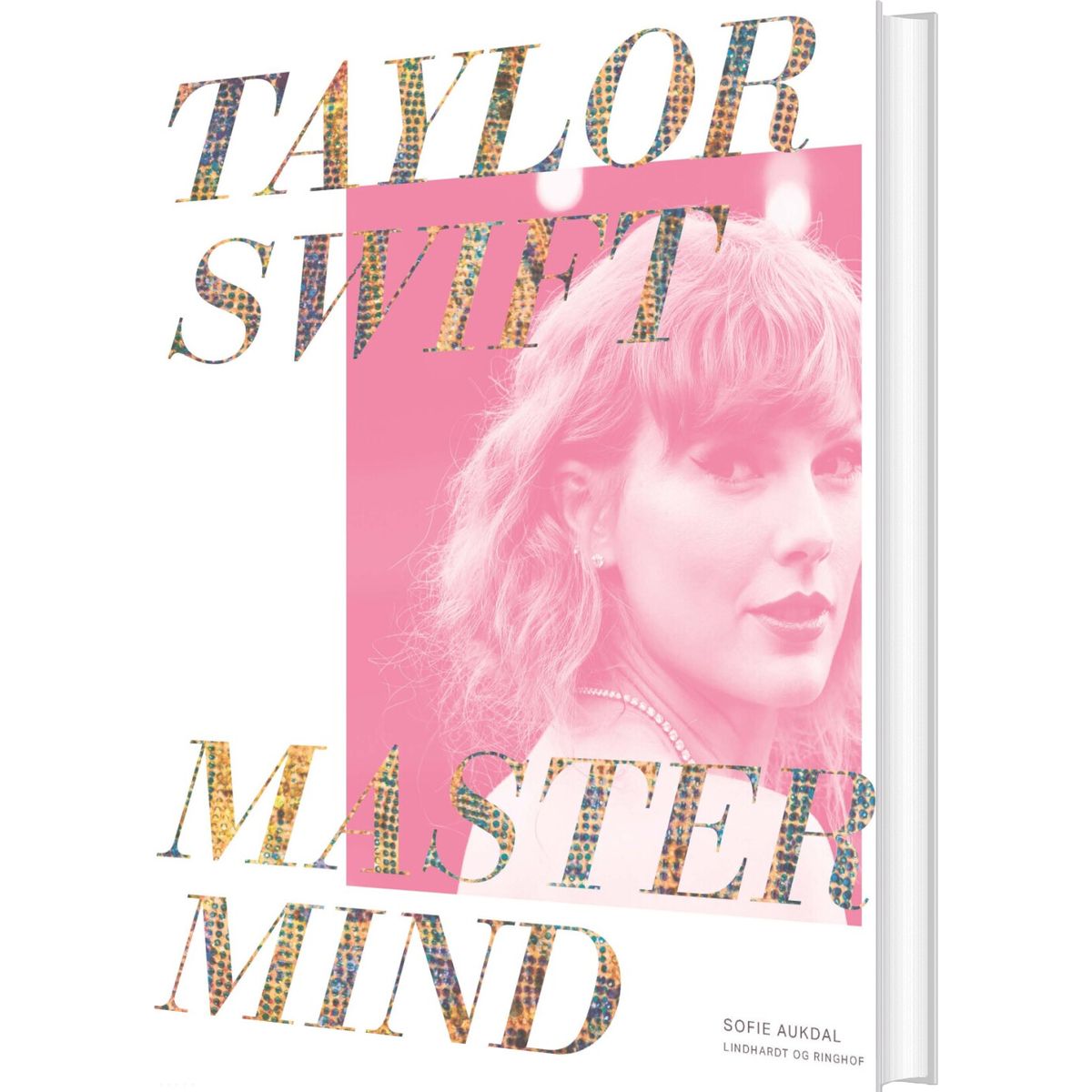 Taylor Swift: Mastermind - Sofie Aukdal - Bog