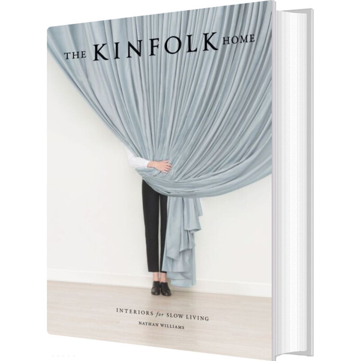 The Kinfolk Home: Interiors For Slow Living - Nathan Williams - English Book