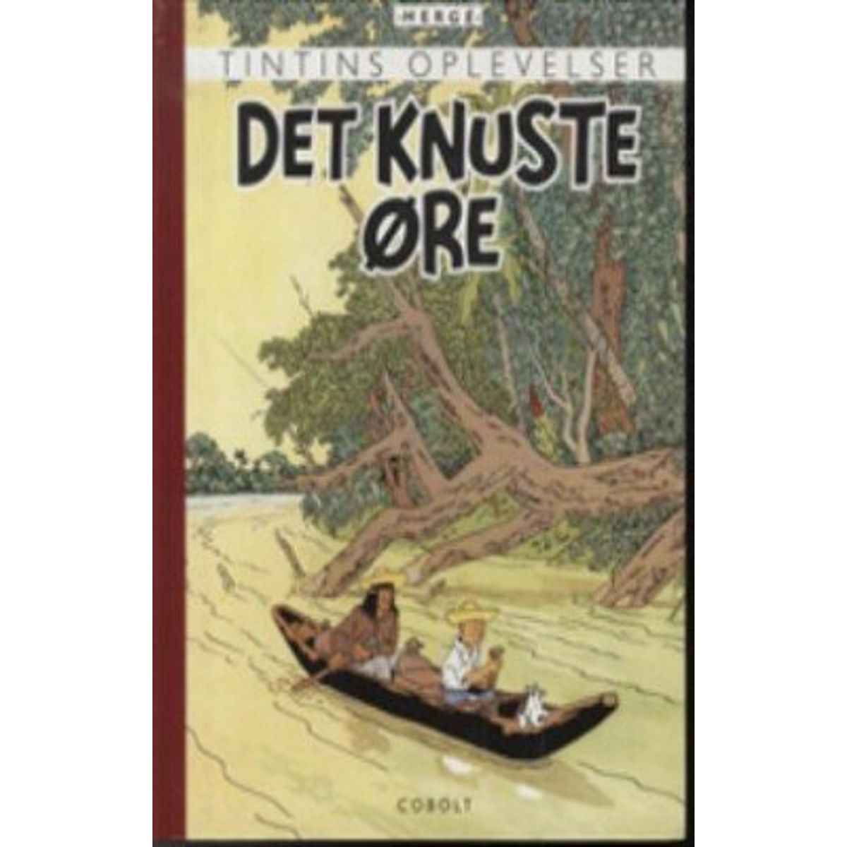 Tintins Oplevelser: Det Knuste øre - Retroudgave - Hergé - Tegneserie