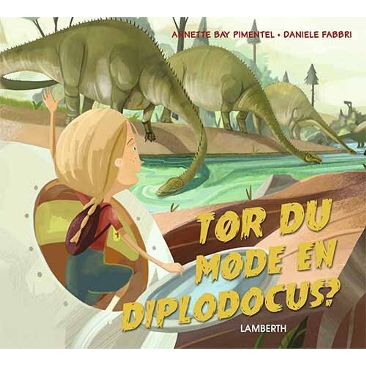 Tør Du Møde En Diplodocus? - Annette Bay Pimentel - Bog