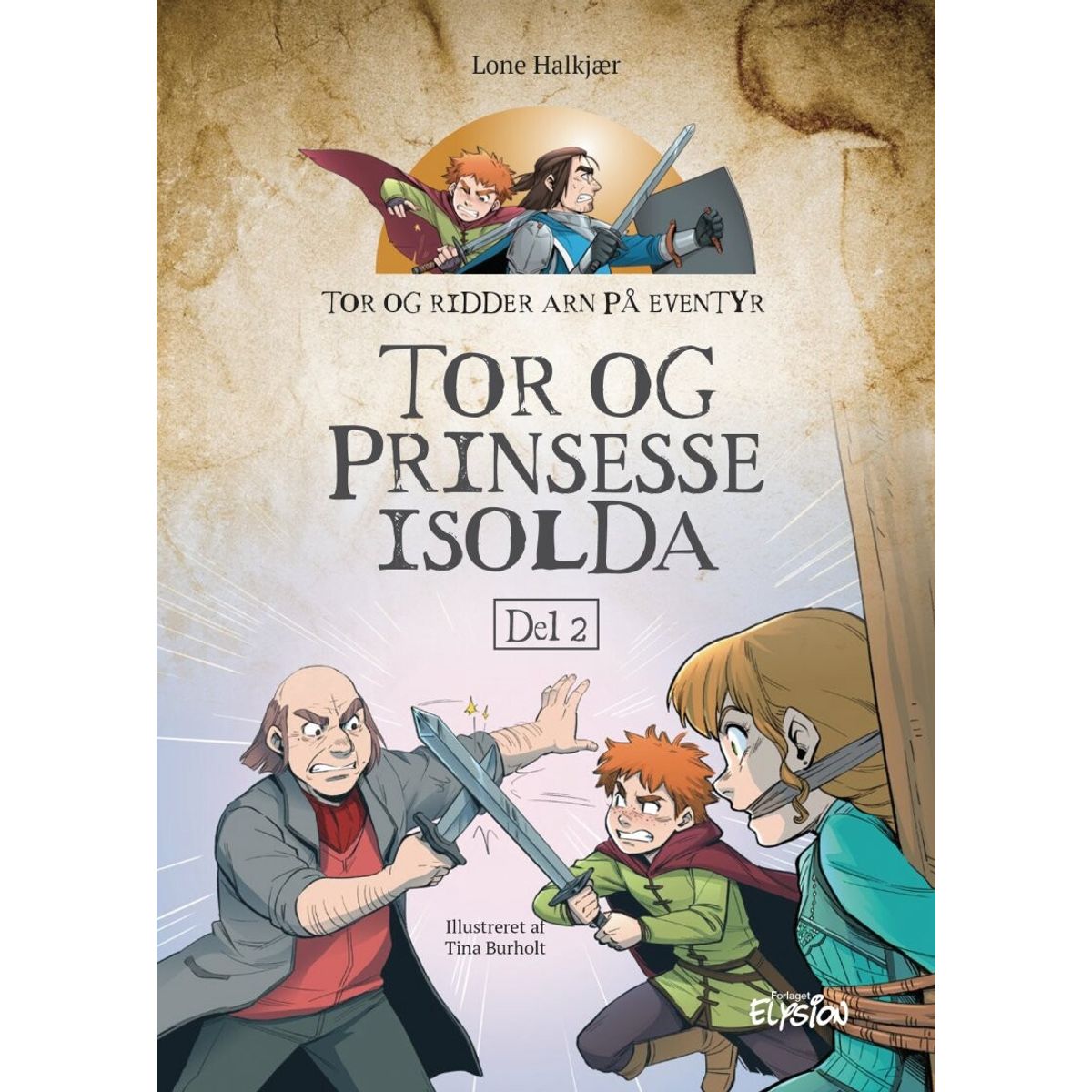 Tor Og Prinsesse Isolda - Lone Halkjær - Bog